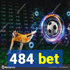 484 bet